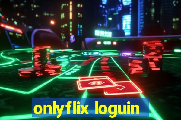 onlyflix loguin